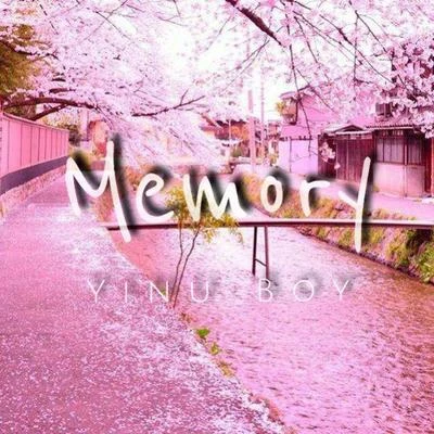 Yinu Boy [編曲] Memory