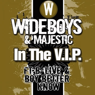 Wideboys In the V.I.P