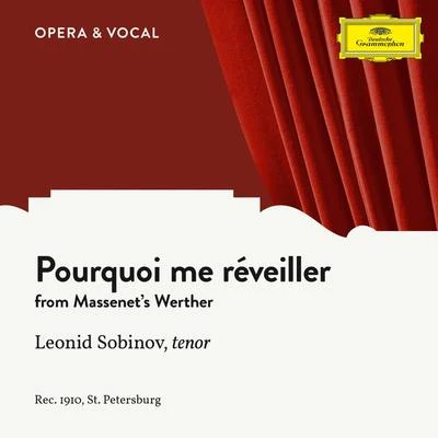 Unknown Orchestra/Leonid Sobinov Massenet: Werther: Pourquoi me réveiller