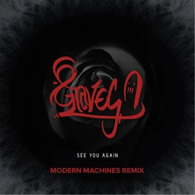 Modern Machines/8 Graves See You Again (Modern Machines Remix)