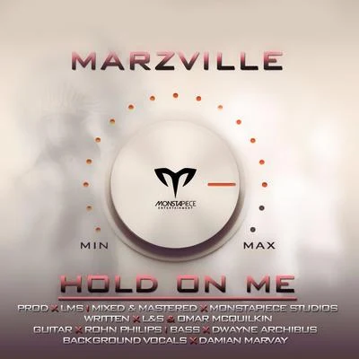 Marzville Hold on Me