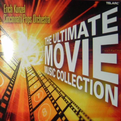 Erich Kunzel The Ultimate Movie Music Collection