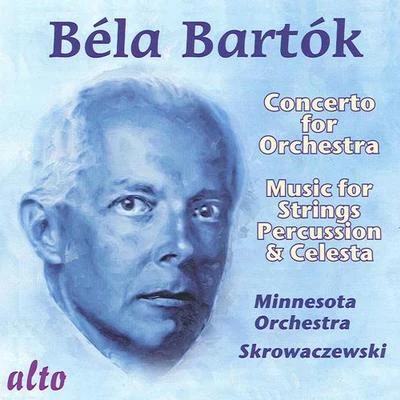 Stanislaw Skrowaczewski BARTOK, B.: Concerto for OrchestraMusic for Strings, Percussion and Celesta (Minnesota Orchestra, Skrowaczewski)