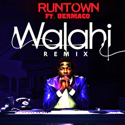 Runtown Walahi (Remix)