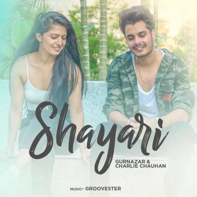 Gurnazar/Charlie Chauhan Shayari