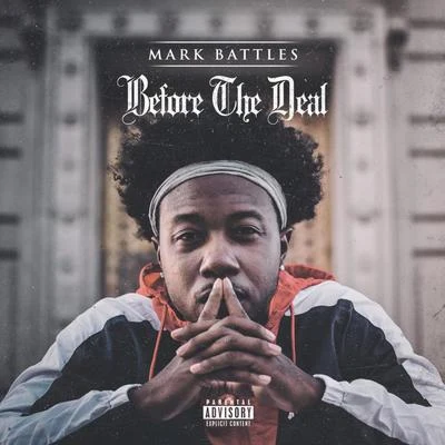 Mark Battles Before The Deal