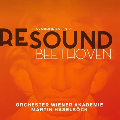 Martin Haselböck/Orchester Wiener Akademie Beethoven: Symphonies 1 & 2 (Resound Collection)