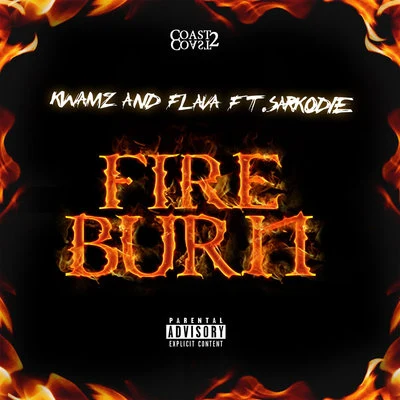 Kwamz & Flava Fire Burn