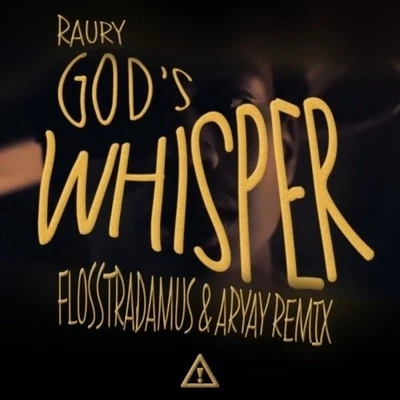 Raury God's Whisper (Flosstradamus & Aryay Remix)