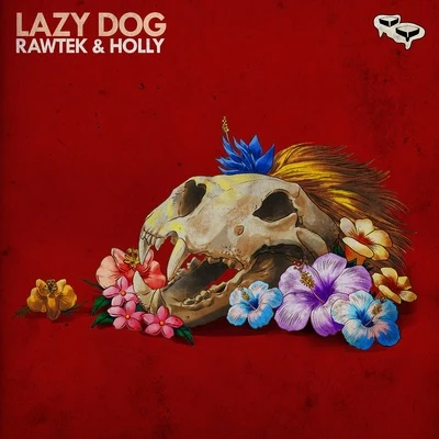 Holly/Rawtek Lazy Dog