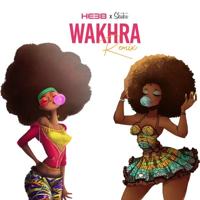 He3b Wakhra (Remix)