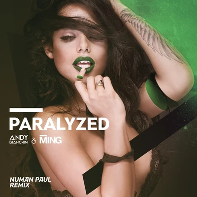 Andy Bianchini Paralyzed (Numan Paul Remix)