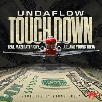 Undaflow Touchdown (feat. Mazerati Ricky, J.P., & Young Treja) - Single