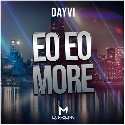 Dayvi Eo Eo More