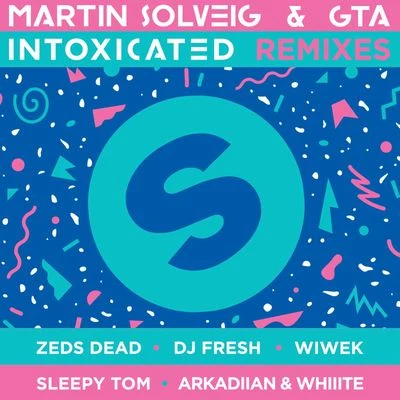 Martin Solveig/Good Times Ahead Intoxicated (The Remixes)