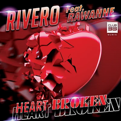 Rivero Heart Broken (Extended)