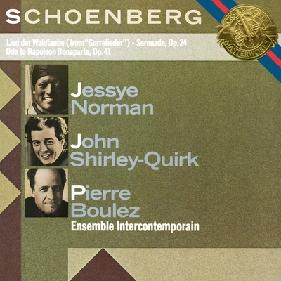 Pierre Boulez Schoenberg: Serenade, Op. 24, Lied der Waldtaube & Ode to Napoleon Buonaparte, Op. 41