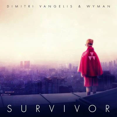 Dimitri Vangelis &amp; Wyman Survivor