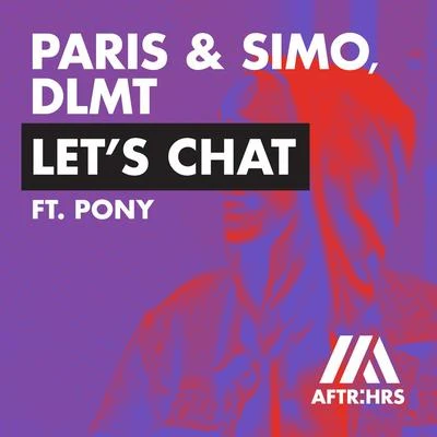 DLMT/Paris & Simo Lets Chat