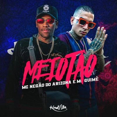 MC Guime/MC Negão do Arizona Meiotão