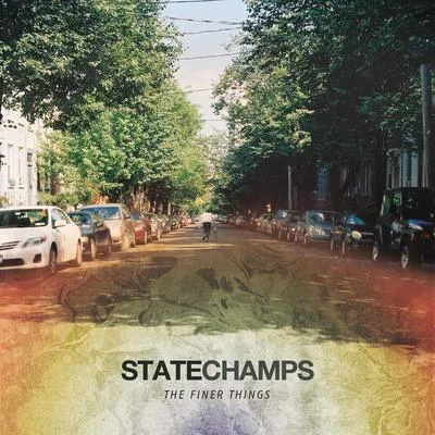 State Champs The Finer Things