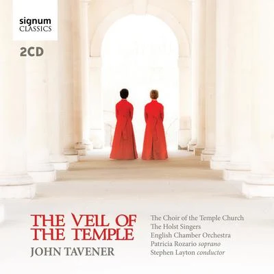 Temple Church Choir Tavener: The Veil of the Temple