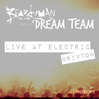 Beardyman Beardyman presents The Dream Team, Live at Electric Brixton