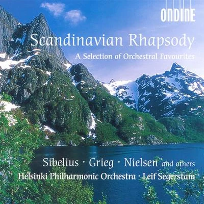 Helsinki Philharmonic Orchestra/Leif Segerstam Scandinavian Rhapsody - A Selection of Orchestral Favourites