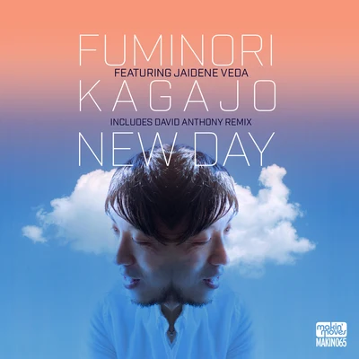 Fuminori Kagajo New Day (feat. Jaidene Veda)