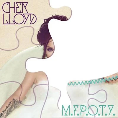 Cher Lloyd M.F.P.O.T.Y.