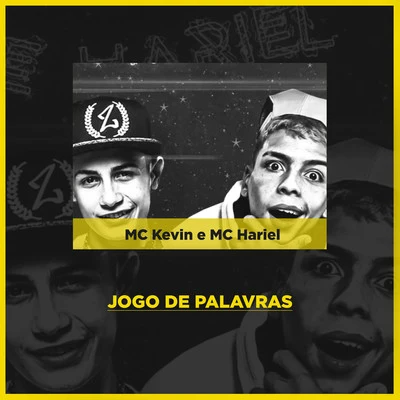 Dj Jorgin/Mc Kevin/Mc Hariel Jogo de Palavras