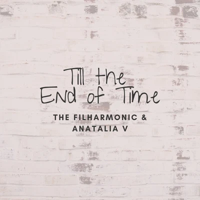 Anatalia V/The Filharmonic Till the End of Time