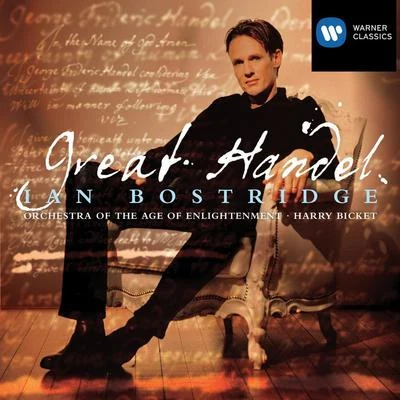 Ian Bostridge/Orchestra Of The Age Of Enlightenment/Harry Bicket Great Handel