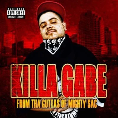 Killa Gabe From Tha Guttas Of Mighty Sac