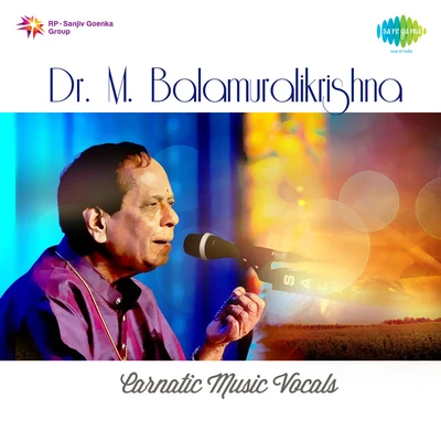 Dr. M. Balamuralikrishna Carnatic Music Vocals