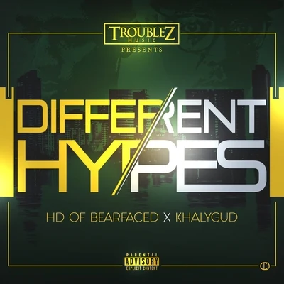 Khalygud Different Hypes (feat. HD)