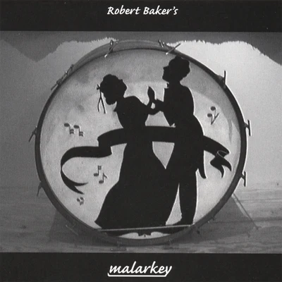 Malarkey Robert Baker's Malarkey