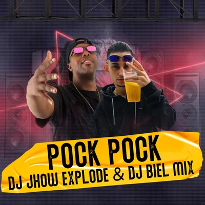 DJ Jhow Explode/DJ Biel Mix Pock Pock