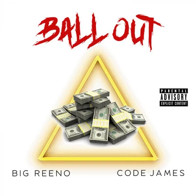 Code James/Big Reeno Ball Out (feat. Code James)