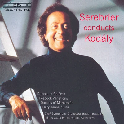 José Serebrier KODALY: Hary Janos SuiteDances of Galanta