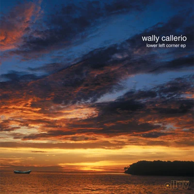 Wally Callerio Lower Left Corner EP