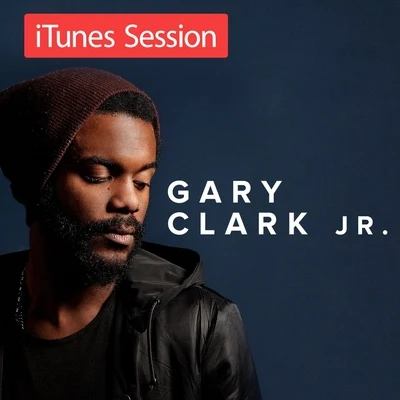 Gary Clark Jr. iTunes Session