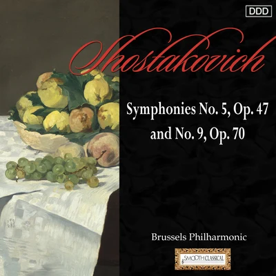 Alexander Rahbari/Brussels Philharmonic Shostakovich: Symphonies No. 5, Op. 47 and No. 9, Op. 70