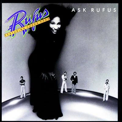 Chaka Khan/Rufus Ask Rufus