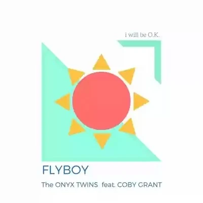 FlyBoy I Will Be OK