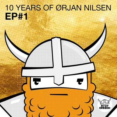 Ørjan Nilsen 10 Years Of Orjan Nilsen EP#1