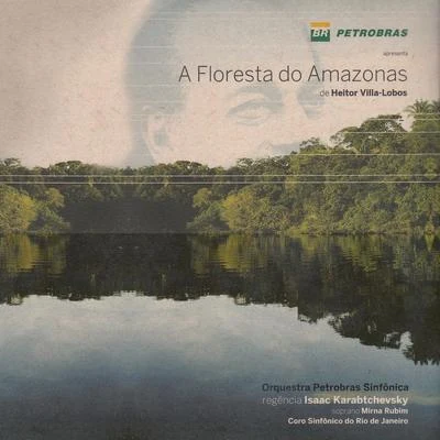 Isaac Karabtchevsky A Floresta do Amazonas de Heitor Villa-Lobos