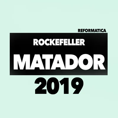 Rockefeller Matador 2019