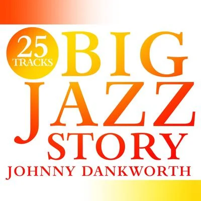 Johnny Dankworth Big Jazz Story