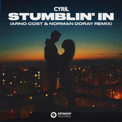 Cyril Stumblin' In (Arno Cost & Norman Doray Remix)